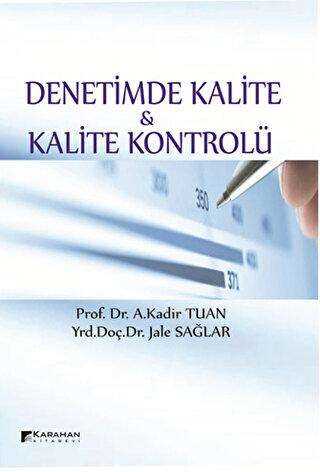 Denetimde Kalite ve Kalite Kontrolü - Karahan Kitabevi