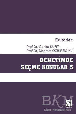 Denetimde Seçme Konular 5 - Gazi Kitabevi