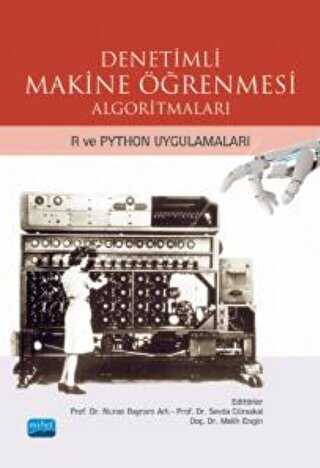 Denetimli Makine Öğrenmesi Algoritmaları - R ve Python Uygulamaları