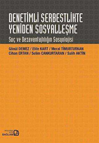 Denetimli Serbestlikte Yeniden Sosyalleşme - Bağlam Yayınları