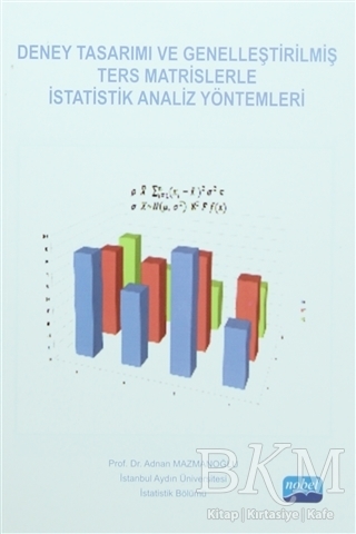 Deney Tasarımı ve Genelleştirilmiş Ters Matrislerle İstatistik Analiz Yöntemleri - Nobel Akademik Yayıncılık