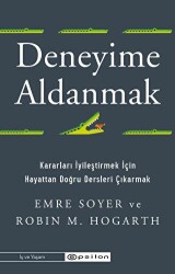 Deneyime Aldanmak - Epsilon Yayınevi