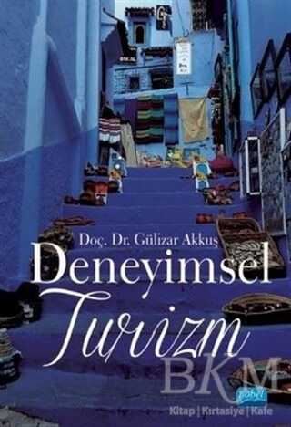 Deneyimsel Turizm - Nobel Akademik Yayıncılık