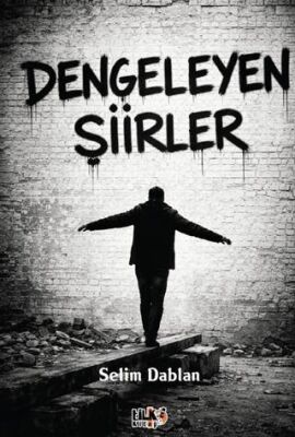 Dengeleyen Şiirler - 1