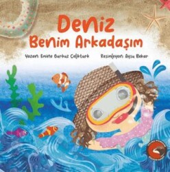 Deniz Benim Arkadaşım - Porsuk Kültür Yayıncılık