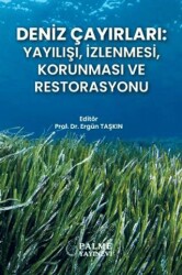 Deniz Çayırları: Yayılışı, İzlenmesi, Korunması ve Restorasyonu - Palme Yayıncılık