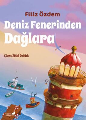 Deniz Fenerinden Dağlara - 1