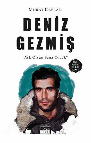 Deniz Gezmiş - Siyah Beyaz Yayınları
