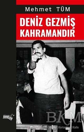 Deniz Gezmiş Kahramandır - Sınırsız Kitap