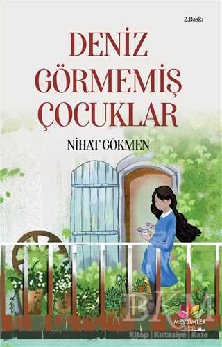 Deniz Görmemiş Çocuklar - Mevsimler Kitap