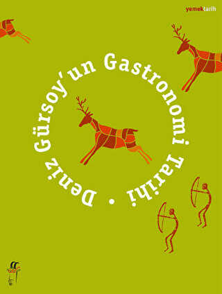 Deniz Gürsoy’un Gastronomi Tarihi - Oğlak Yayıncılık