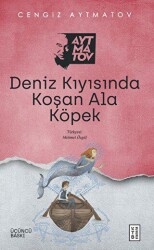 Deniz Kıyısında Koşan Ala Köpek - Ketebe Yayınları