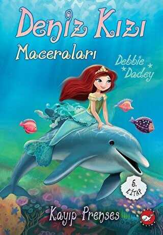 Deniz Kızı Maceraları 5. Kitap Kayıp Prenses
