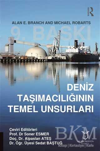 Deniz Taşımacılığının Temel Unsurları - Akademisyen Kitabevi