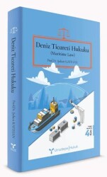 Deniz Ticareti Hukuku Maritime Law - Umuttepe Yayınları