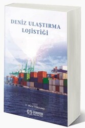 Deniz Ulaştırma Lojistiği - Efe Akademi Yayınları