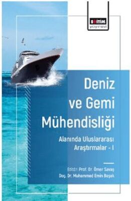 Deniz ve Gemi Mühendisliği Alanında Uluslararası Araştırmalar - I - 1