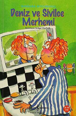 DENİZ VE SİVİLCE MERHEMİ - İş Bankası Kültür Yayınları