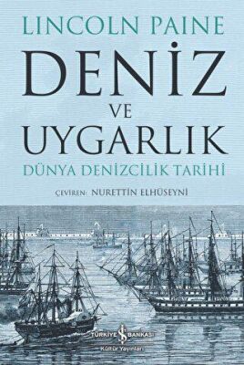 Deniz ve Uygarlık - Dünya Denizcilik Tarihi - 1