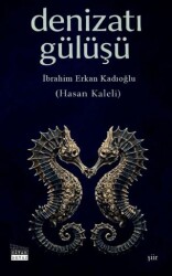 Denizatı Gülüşü - Siyah Beyaz Yayınları
