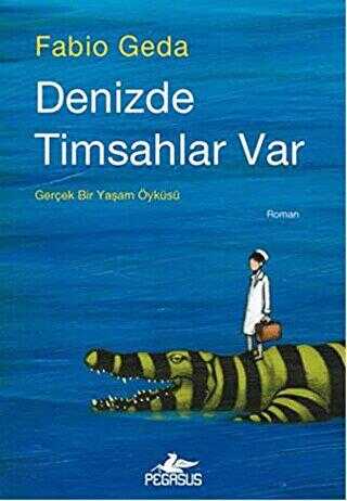 Denizde Timsahlar Var - Pegasus Yayınları