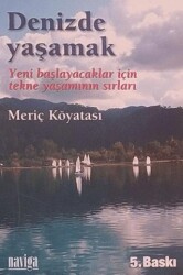 Denizde Yaşamak - Naviga Yayınları