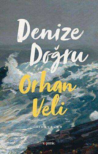 Denize Doğru - Kopernik Kitap