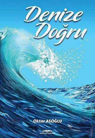 Denize Doğru - Kastaş Yayınları