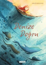 Denize Doğru - Ketebe Çocuk