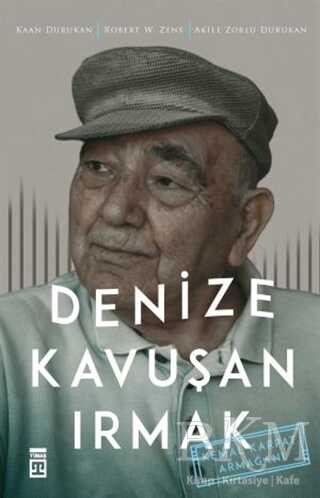 Denize Kavuşan Irmak - Timaş Tarih