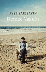 Denize Yazıldı - Can Yayınları