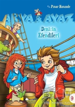 Denizin Efendileri - Arya ve Ayaz 9 - Selimer Yayınları