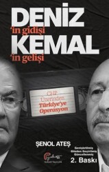Deniz’in Gidişi, Kemal’im Gelişi CHP Üzerinden Türkiye’ye Operasyon - Galeati Yayıncılık