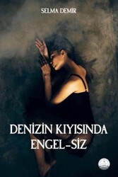 Denizin Kıyısında Engel-siz - Odessa Yayınevi