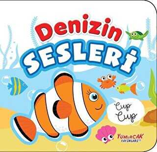 Denizin Sesleri - Yumurcak Yayınları