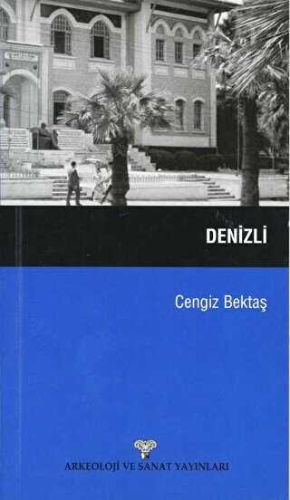 Denizli - Arkeoloji ve Sanat Yayınları