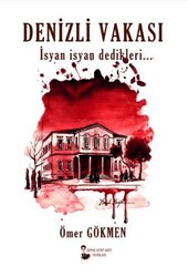Denizli Vakası - Kafka Kitap Kafe Yayınları