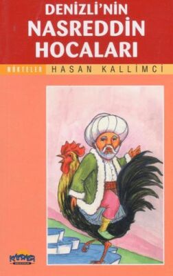 Denizli’nin Nasreddin Hocaları - 1