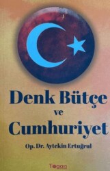 Denk Bütçe ve Cumhuriyet - Togan Yayıncılık