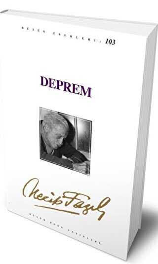 Deprem : 84 - Necip Fazıl Bütün Eserleri - Büyük Doğu Yayınları