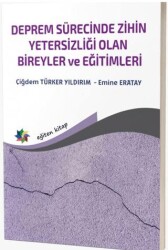Deprem Sürecinde Zihin Yetersizliği Olan Bireyler ve Eğitimleri - Eğiten Kitap