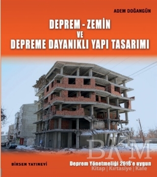 Deprem-Zemin ve Depreme Dayanıklı Yapı Tasarımı - Birsen Yayınevi
