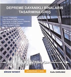 Depreme Dayanıklı Binaların Tasarımına Giriş - Birsen Yayınevi