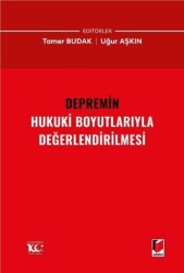 Depremin Hukuki Boyutlarıyla Değerlendirilmesi - Adalet Yayınevi
