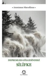Depremler Gölgesindeki Silifke - Eyce Yayınları