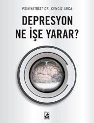 Depresyon Ne İşe Yarar? - Küsurat Yayınları