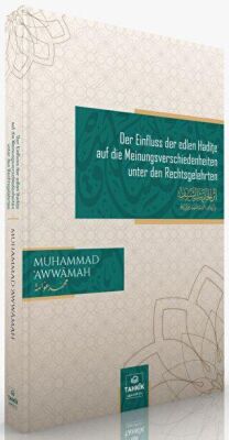 Der Einfluss der edlen Hadi?e auf die Meinungsverschiedenheiten unter den Rechtsgelehrten - 1