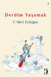 Derdim Yaşamak - Metinlerarası Kitap