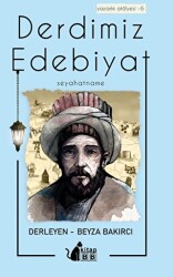 Derdimiz Edebiyat 6 - Seyahatname - BB Kitap