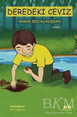 Deredeki Ceviz - Akıl Fikir Yayınları